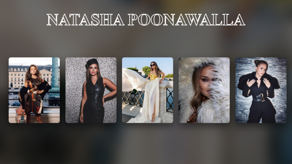 Natasha Poonawalla: Height, Net Worth, Husband, Biography & Business Career Natasha Poonawalla