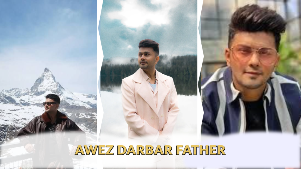 awez darbar father