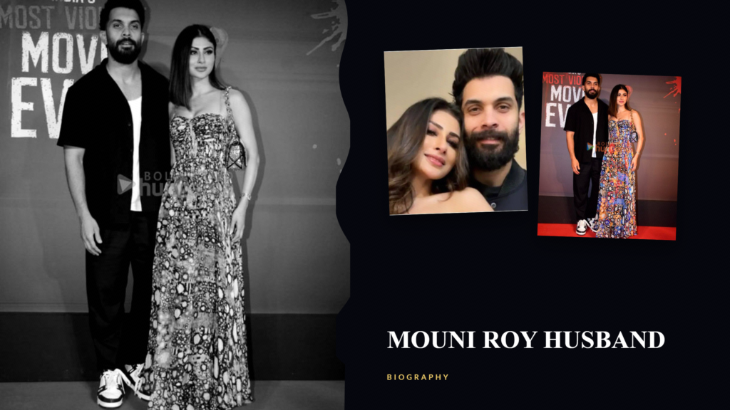 Mouni Roy Husband