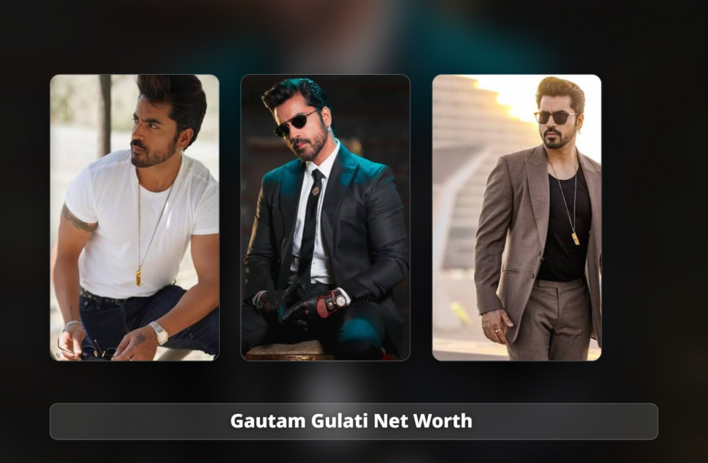 gautam gulati net worth